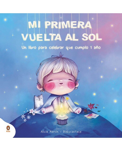 Mi primera vuelta al sol: Un libro regalo para celebrar que cumplo 1 año (Capa dura) 1