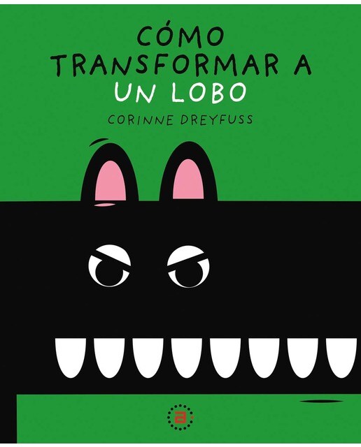 Cómo transformar a un lobo(Tapa dura) 1