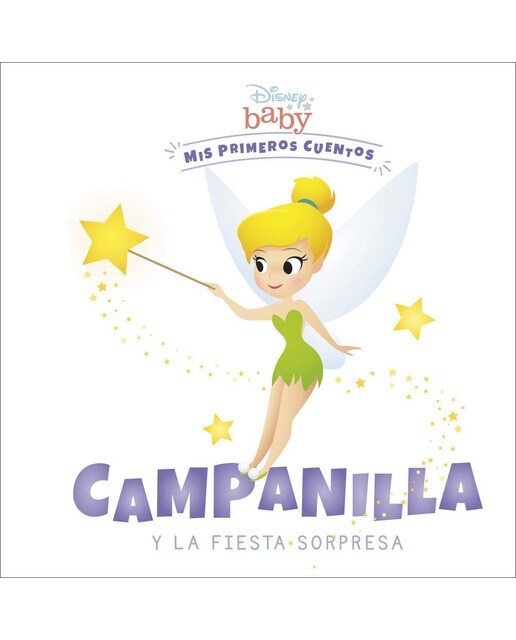 Disney Baby. Campanilla y la fiesta sorpresa: Mis primeros cuentos (Luxo) 1