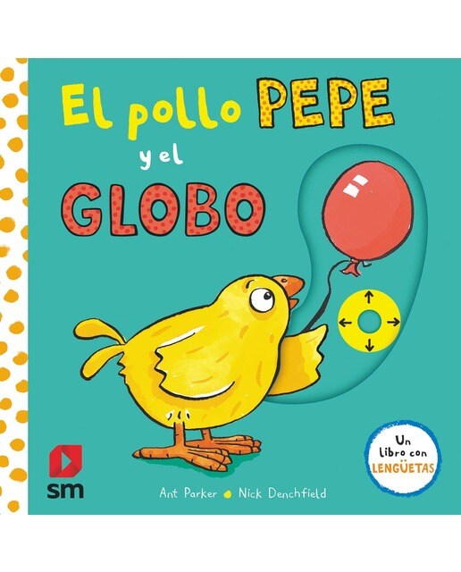 PYA. El pollo Pepe y el globo (Capa dura) 1