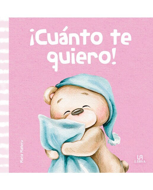 ¡Cuánto Te Quiero! (Capa dura) 1