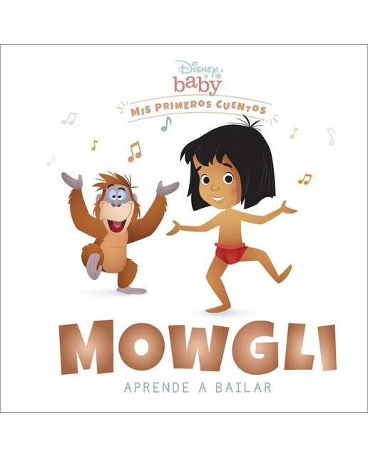 Disney baby. Mowgli aprende a bailar: Mis primeros cuentos(Lujo) 1