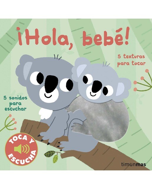 ¡hola, bebé! toca y escucha(Tapa dura) 1