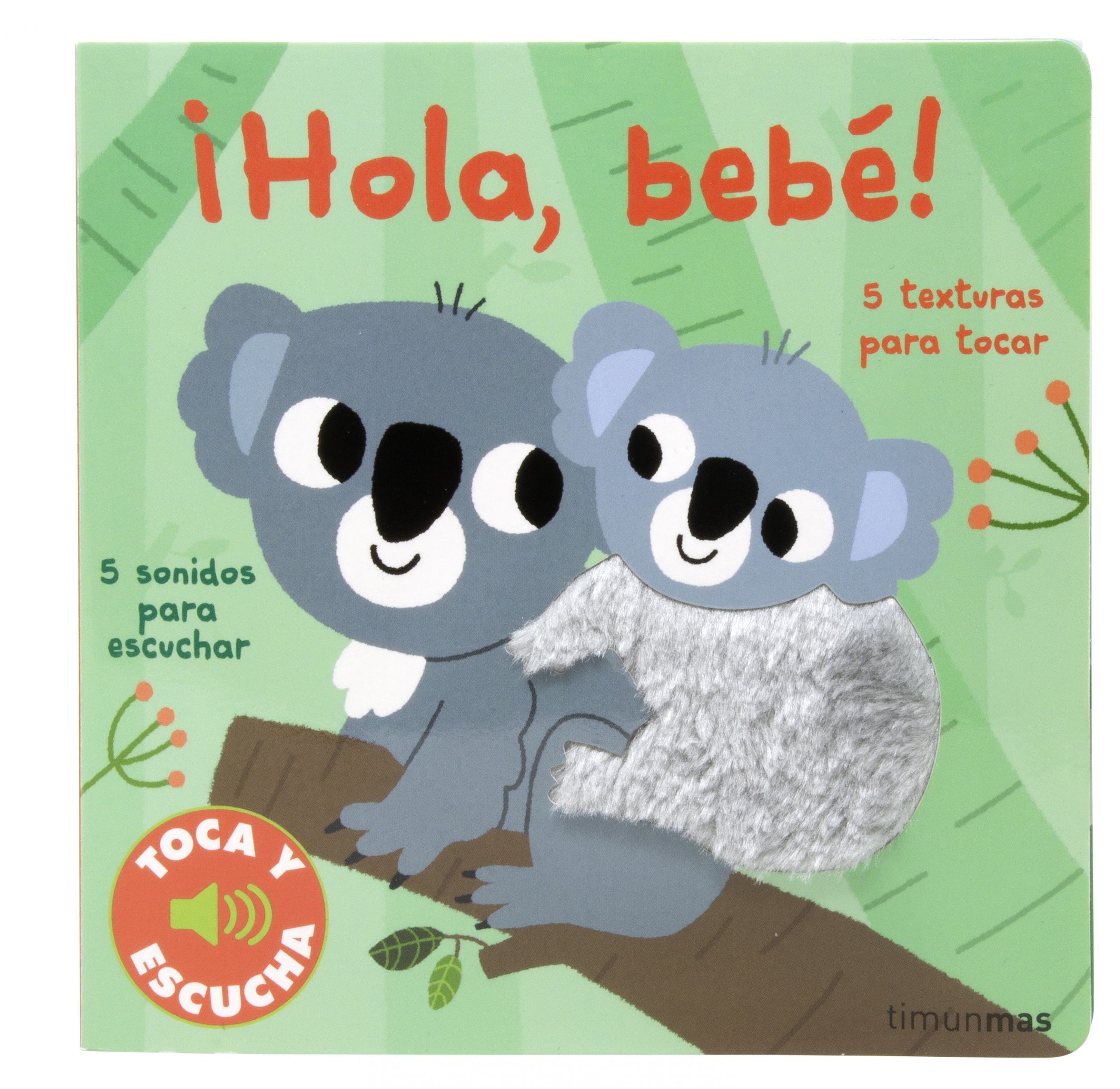 ¡hola, bebé! toca y escucha(Tapa dura) 3