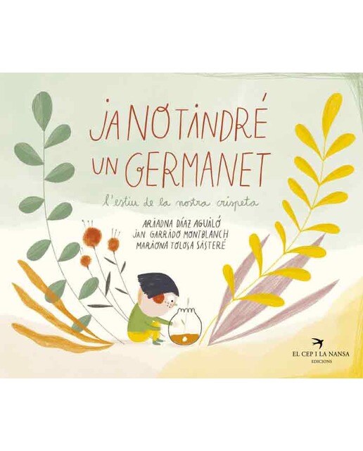 Ja no tindré un germanet: L'estiu de la nostra crispeta 1
