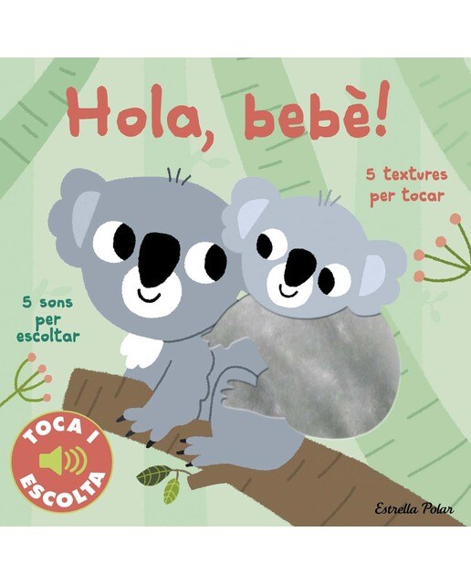 Hola, bebè! Toca i escolta 1
