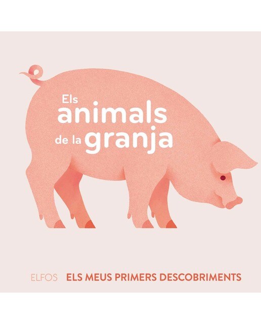 Primers descobriments. Els animals de la granja (Capa dura) 1
