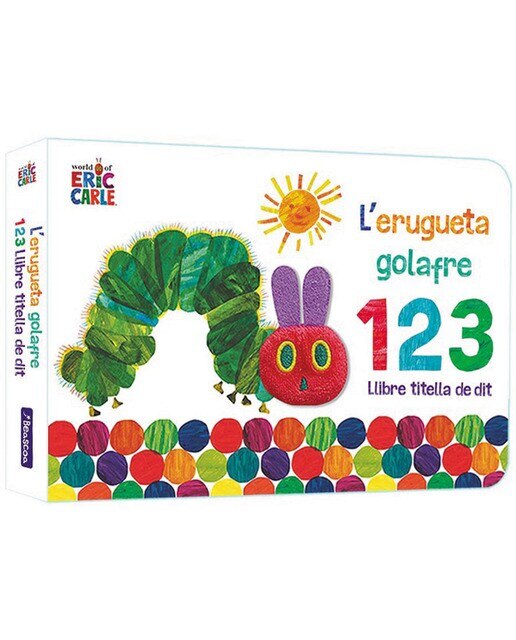 L'erugueta golafre 1 2 3. Llibre titella de dit (Col·lecció Eric Carle) 1