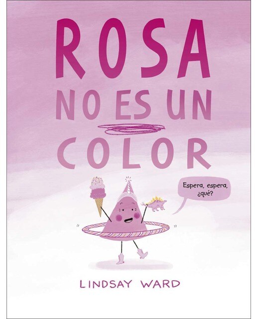 Rosa no es un color (Capa dura) 1
