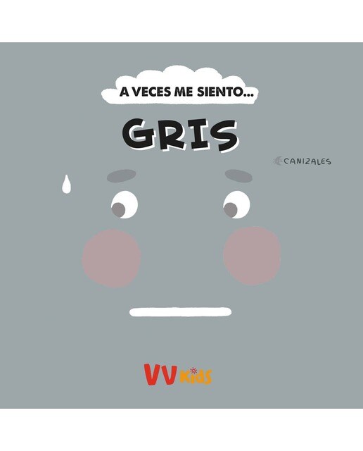 A VECES ME SIENTO... GRIS (VVKIDS) (Capa dura) 1