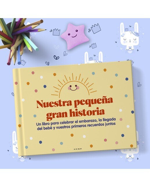 Nuestra pequeña gran historia: Un libro para celebrar el embarazo, la llegada del bebé y nuestros primeros recuerdos juntos (Capa dura) 9