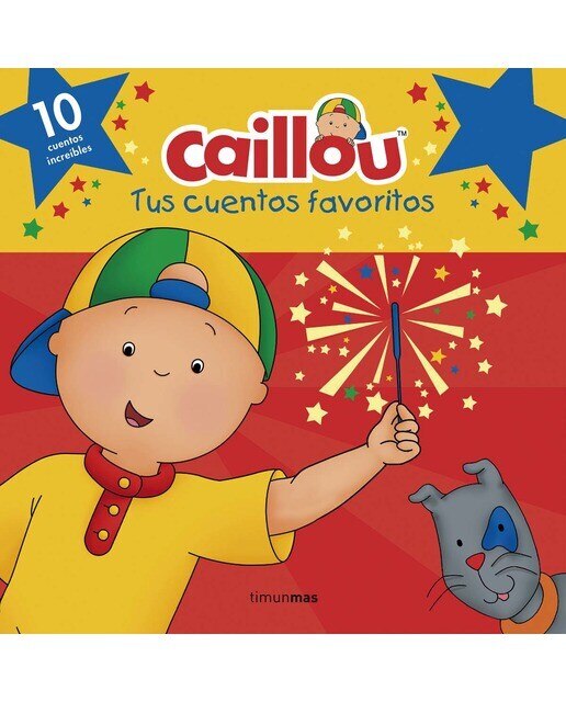 Caillou. Tus cuentos favoritos(Lujo) 1