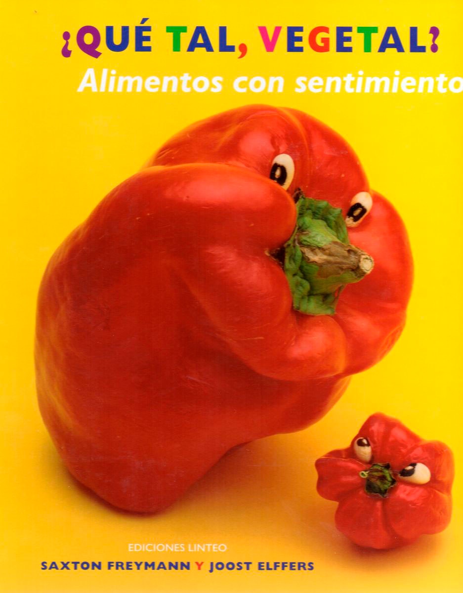 Imagem 0 de ¿Qué tal, vegetal? Alimentos con sentimientos (Capa dura)