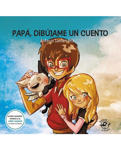 Papá, dibújame un cuento - 9 cuentos cortos: Cuentos para superar conflictos diarios