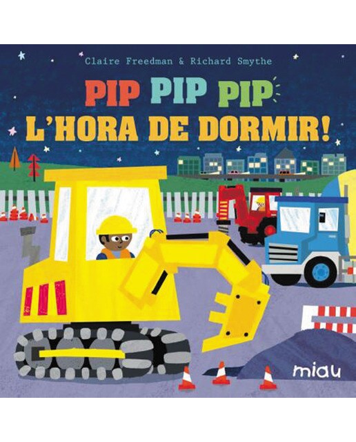 Imagen 0 de ¡Pip pip pip l´hora de dormir  (Tapa dura)