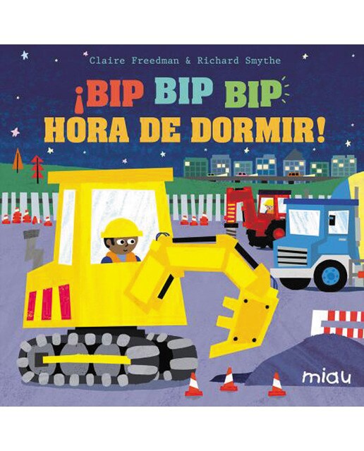 Imagen 0 de ¡Bip bip bip hora de dormir!!  (Tapa dura)