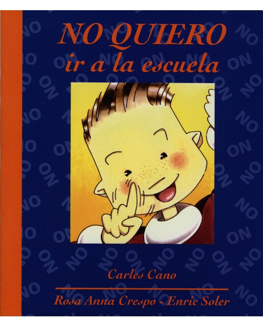 No quiero ir a la escuela(Tapa blanda) 1