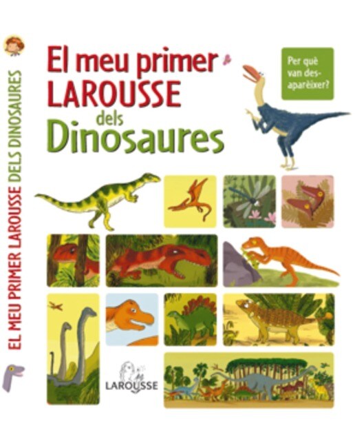 El meu primer Larousse dels Dinosaures (Capa dura) 1