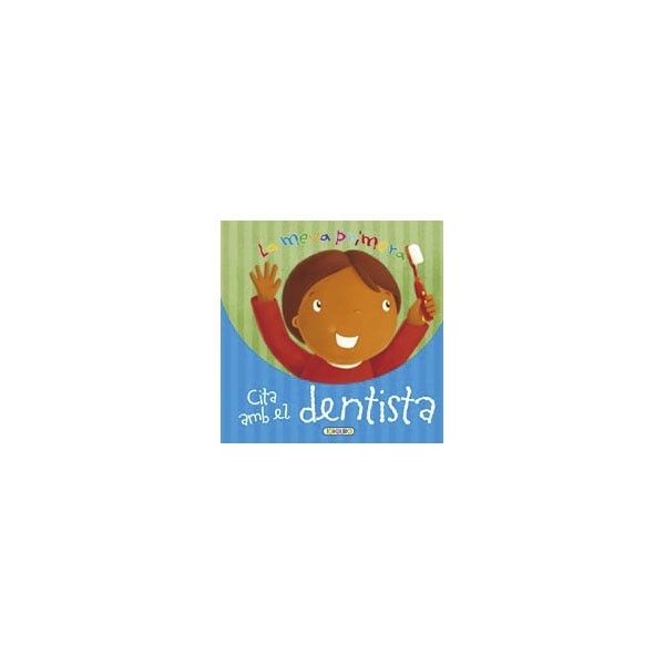 La meva primera cita amb el dentista (Capa dura) 1