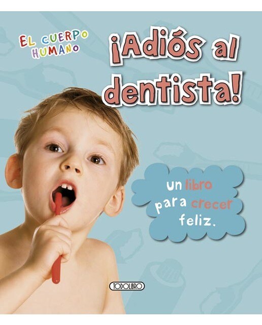 ¡Adiós al dentista! (Capa dura) 1