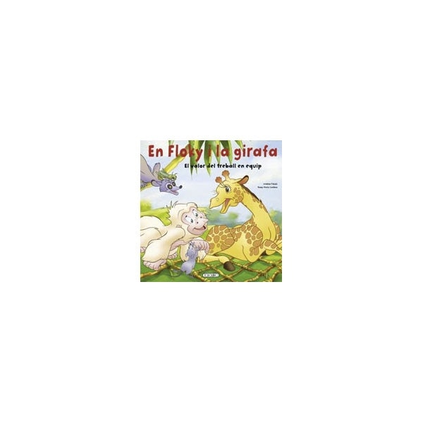 En Floky i la girafa. El valor del treball en equip (Capa mole) 1
