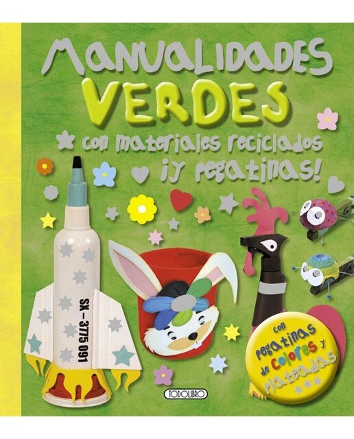 Manualidades verdes con materiales reciclados ¡Y pegatinas! (Capa dura) 1