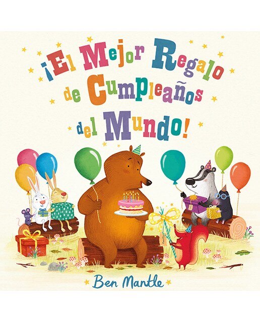 Imagen 0 de ¡El mejor regalo de cumpleaños del mundo! (Tapa dura)