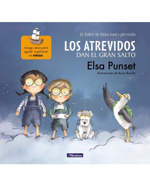Los Atrevidos dan el gran salto (Serie Los Atrevidos 1): Incluye claves para ayudar a gestionar el miedo  (Tapa dura) 1