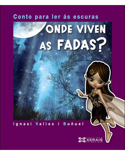 Onde viven as fadas?: Conto para ler ás escuras(Tapa dura) 1