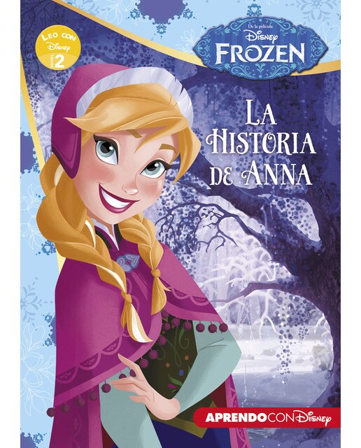Frozen. Leo con Disney (Nivel 2). La historia de Anna (Disney. Lectoescritura) (Capa dura) 1