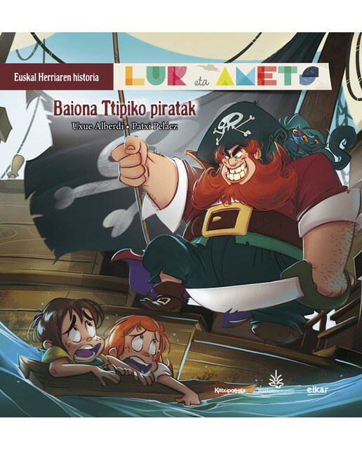 Baiona Ttipiko piratak: Lur eta Amets. Euskal Herriarren historia (Capa mole) 1