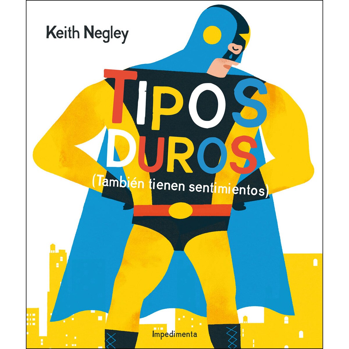 Tipos duros: (También tienen sentimientos) (Capa dura) 1