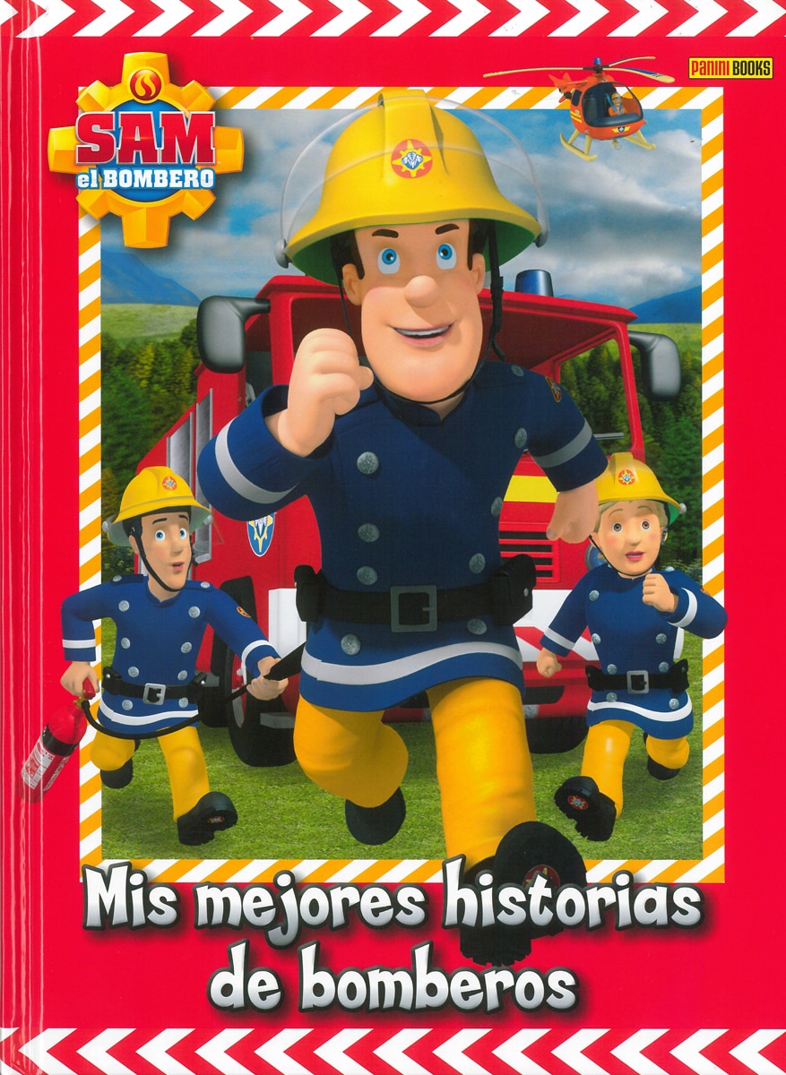 Sam el bombero. Mis mejores historias de