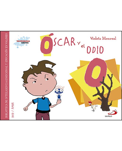 Óscar y el odio: Biblioteca de inteligencia emocional y educación en valores(Tapa blanda) 1
