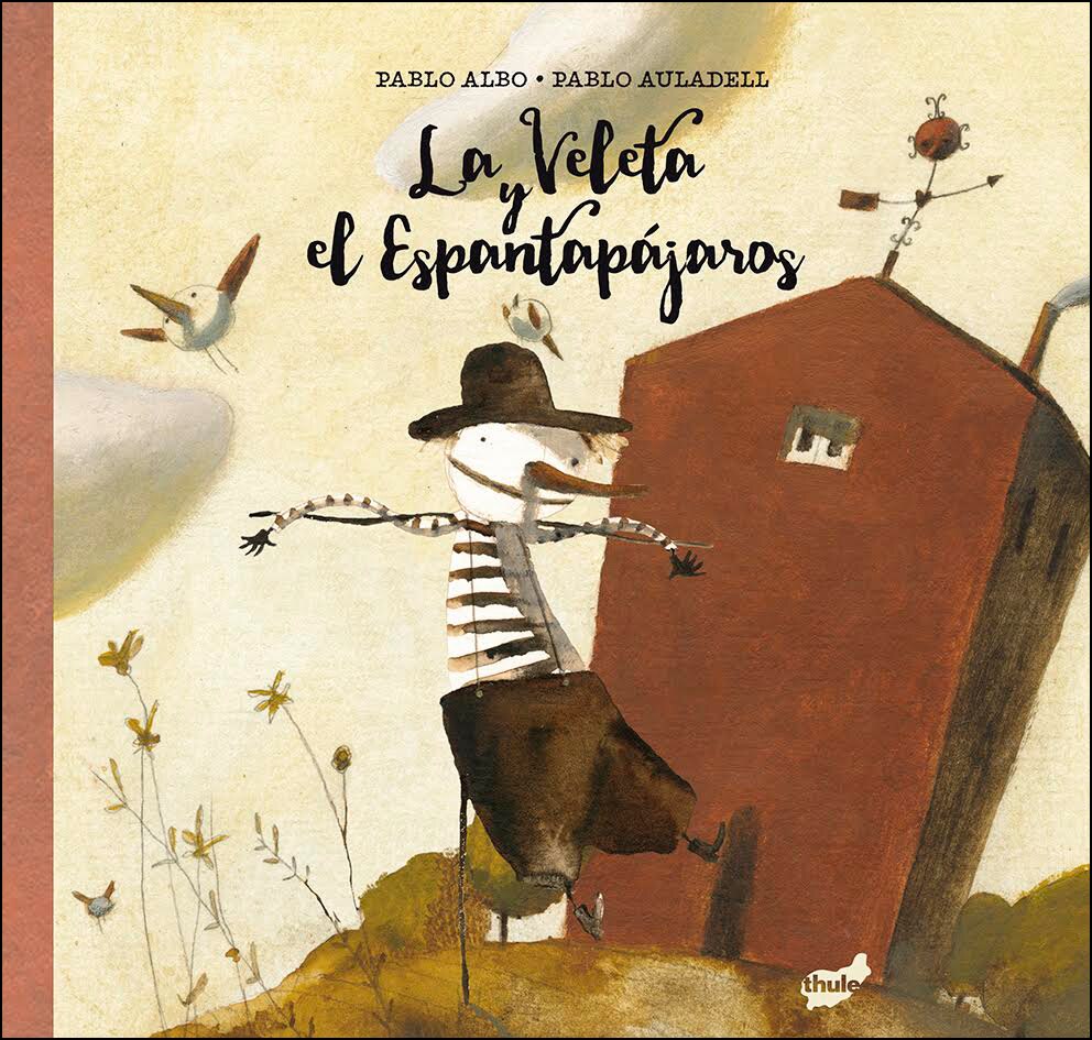 Imagem 0 de La Veleta y el Espantapájaros (Capa dura)