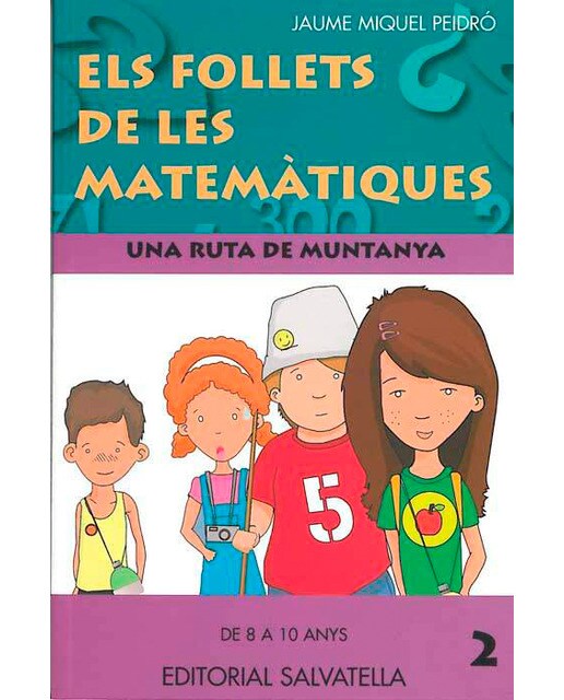 Follets matemàtiques 2: Una ruta de montanya-8 a 10 anys-3r.primaria (Capa mole) 1