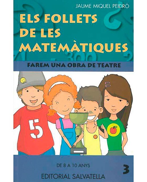 Follets matemàtiques 3: Farem una obra de teatre-8 a10 anys-3r.primaria (Capa mole) 1