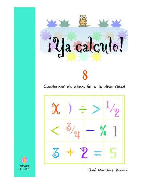 Ya calculo 8: Sumas, restas, multiplicaciones y divisiones 1