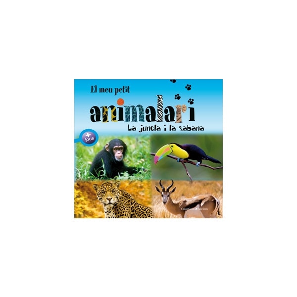El meu petit animalari. La jungla i la sabana(Tapa dura) 1