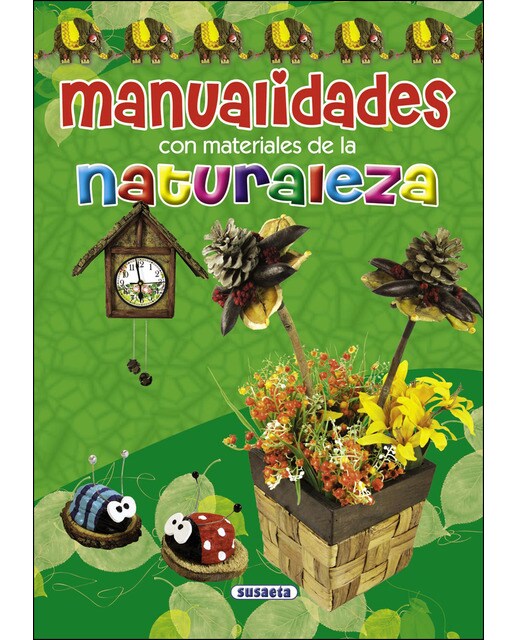 Manualidades con materiales de la naturaleza(Tapa dura) 1