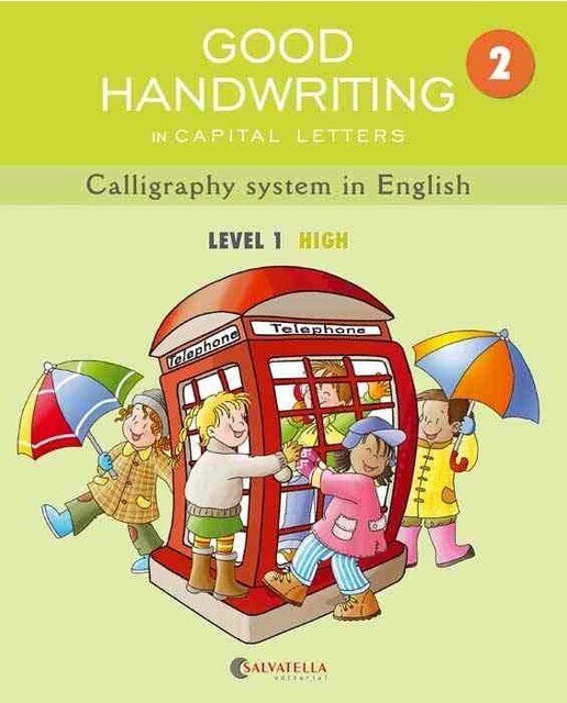 GOOD HANDWRITING 2-capital letters: Callygraphy system in English-level 1 High (Capa mole) 1