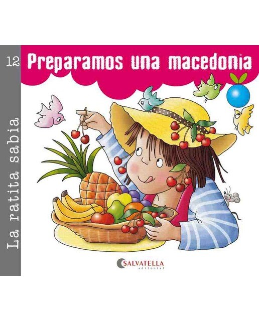 La ratita sabia 12 (palo y cursiva): Preparamos una macedonia(Tapa blanda) 1