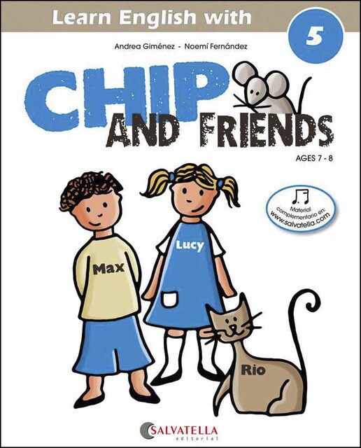 Chip and friends 5: de 7 a 8 años (Capa mole) 1