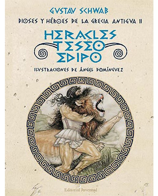 Imagen 0 de HERACLES, TESEO Y EDIPO: DIOSES Y HÉROES DE LA GRECIA ANTIGUA II