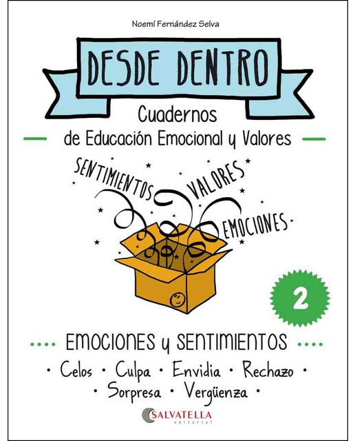 Emociones y sentimientos: Desde dentro 2 (Celos-Culpa-Envidia-Rechazo-Sorpresa-Vengüenza) (Capa mole) 1