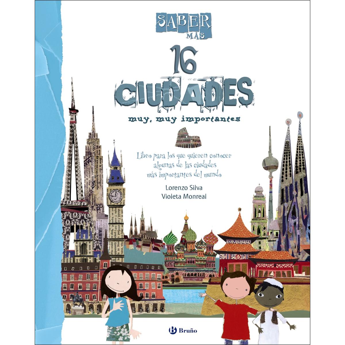 Saber más - 16 CIUDADES muy, muy importantes (Capa dura) 1