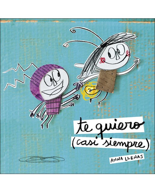 Te quiero (casi siempre)(Tapa dura) 1