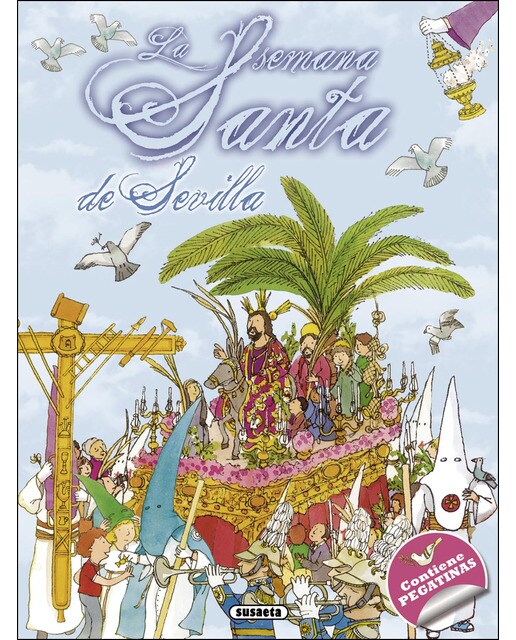 Imagen 0 de La Semana Santa de Sevilla  (Tapa blanda)