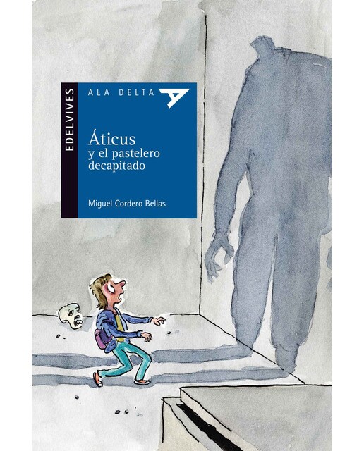 Áticus y el pastelero decapitado(Tapa blanda) 1