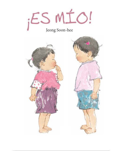 ¡ES MÍO!: ¡ES MÍO! (Capa dura) 1